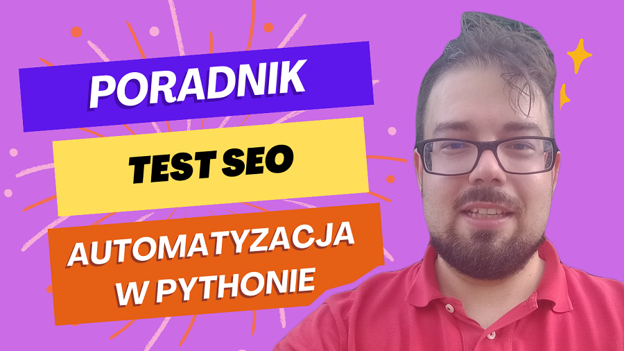 Automatyczny test SEO w Pythonie - poradnik